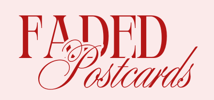faded postcards